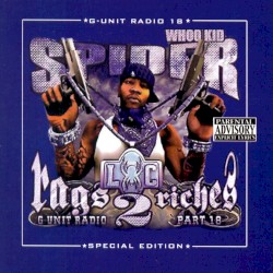 G-Unit Radio, Pt. 18 : Rags 2 Riches