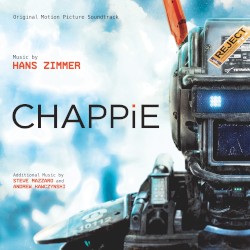 Chappie: Original Motion Picture Soundtrack
