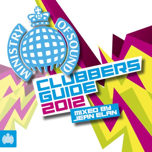 Ministry of Sound: Clubbers Guide 2012 (Mixed by Jean Elan)