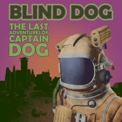 The Last Adventures of Captain Dog (2020 Remaster)