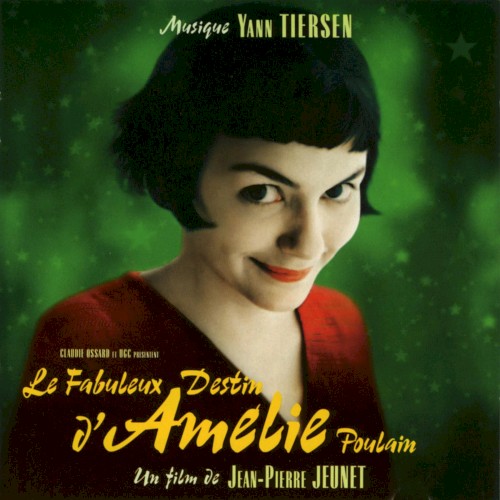 Le Fabuleux Destin d’Amélie Poulain (Bande originale du film)