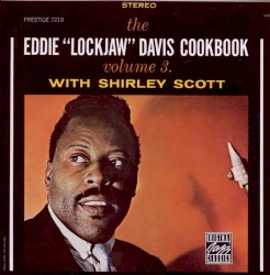 The Eddie "Lockjaw" Davis Cookbook, Volume 3 with Shirley Scott