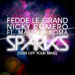 Sparks (Turn Off Your Mind)
