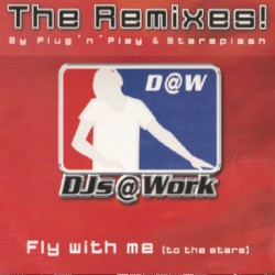 Fly With Me (To the Stars) (The club Mixes)