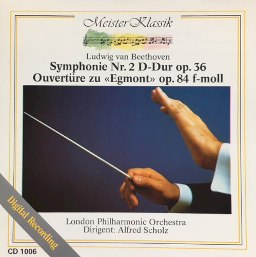 Symphonie Nr. 2 D-Dur Op. 36 / Ouvertüre Zu «Egmont» Op. 84 F-moll