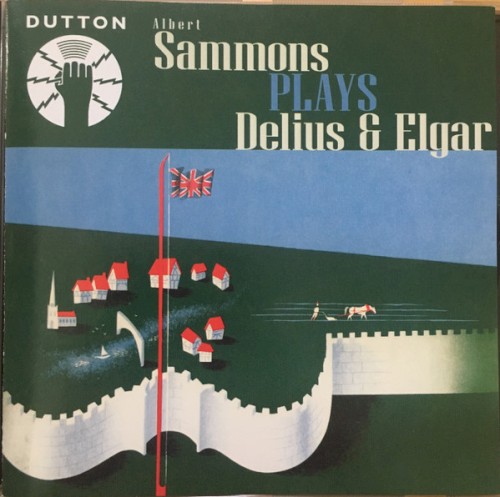 Albert Sammons Plays Delius and Elgar
