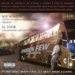 Chosen Few: El Documental II