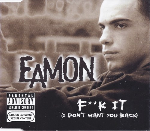 F**k It (I Don’t Want You Back)