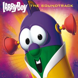 LarryBoy (Original Motion Picture Soundtrack)