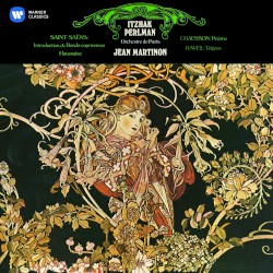 Perlman Plays Saint‐Saëns, Chausson & Ravel