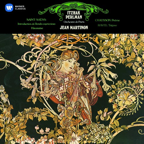Perlman Plays Saint‐Saëns, Chausson & Ravel