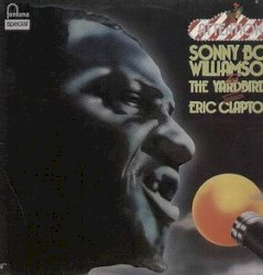 Attention! Sonny Boy Williamson and the Yardbirds Featuring Eric Clapton