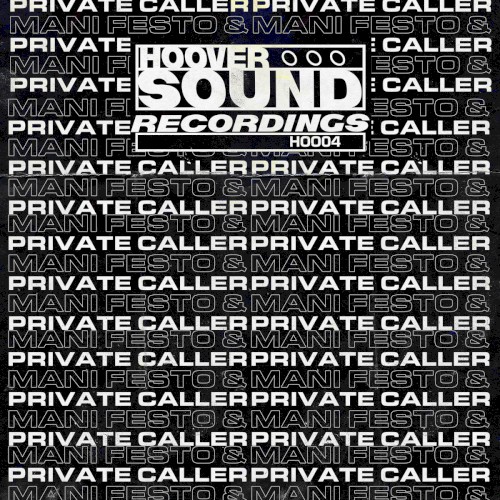 Hooversound Presents: Private Caller x Mani Festo