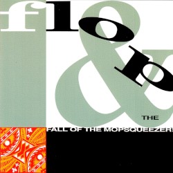 Flop & The Fall Of The Mopsqueezer