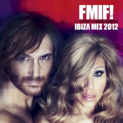 FMIF! Ibiza Mix 2012