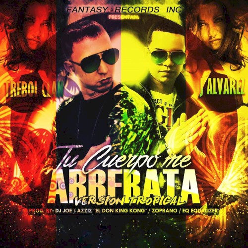 Tu cuerpo me arrebata (versión tropical)