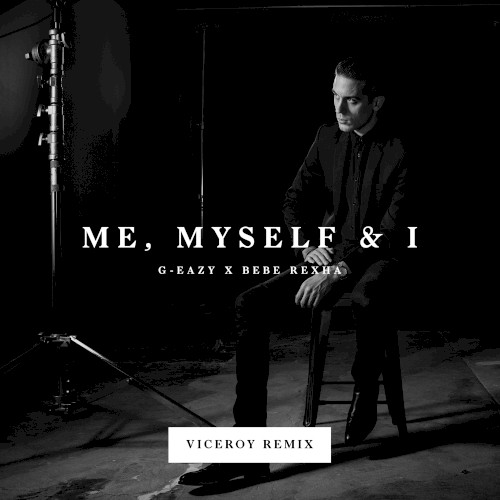 Me, Myself & I (Viceroy remix)