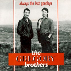 Always The Last Goodbye
