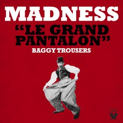 Le Grand Pantalon (Baggy Trousers)