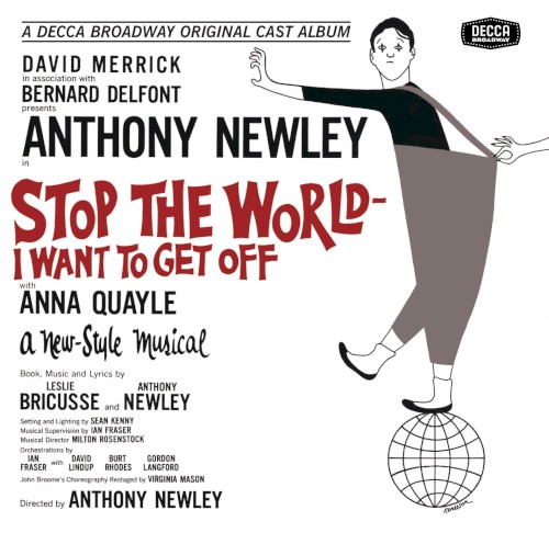 Stop the World – I Want to Get Off: A Decca Broadway Original Broadway Cast Album