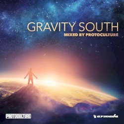 Gravity South (Mixed by Protoculture)