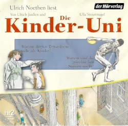 Die Kinder-Uni: Warum dürfen Erwachsene mehr als Kinder? Warum sind die griechischen Statuen nackt?