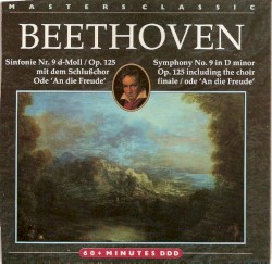 Sinfonie Nr. 9 d-Moll / op. 125 mit dem Schlußchor Ode 'An die Freude'