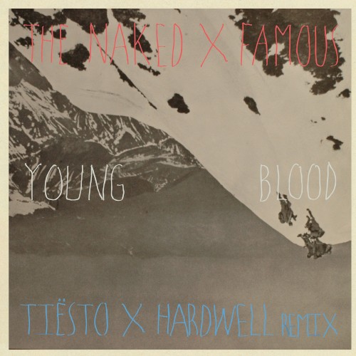 Young Blood (Tiësto X Hardwell Remixes)