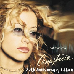 Not That Kind (25th Anniversary)