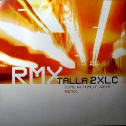 Come With Me / Always (Remix)