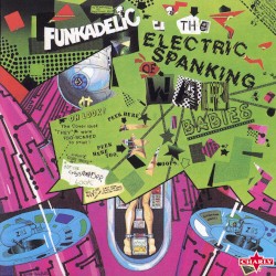 エレクトリック・スパンキング・オブ・ウォー・ベイビーズ = The Electric Spanking of War Babies