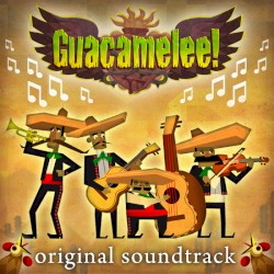 Guacemelee! Original Soundtrack