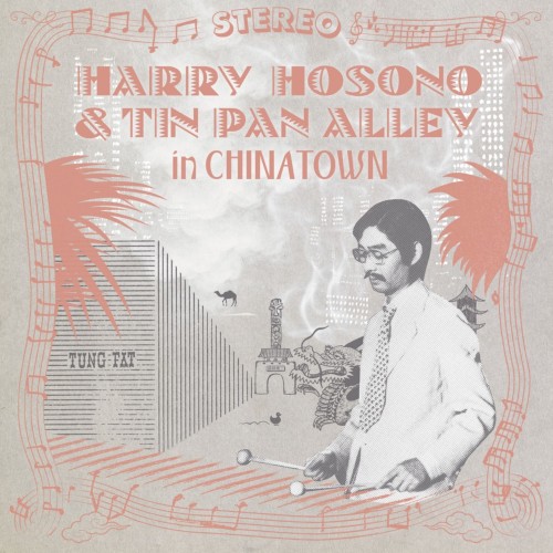 HARRY HOSONO & TIN PAN ALLEY IN CHINA TOWN 1976