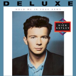 Hold Me in Your Arms (deluxe)