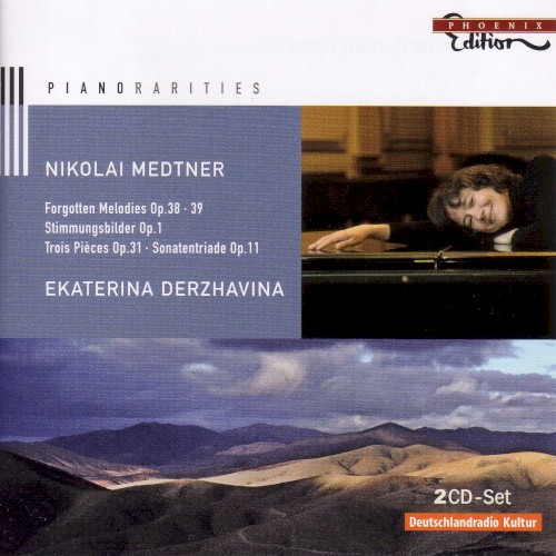 Forgotten Melodies, op. 38 and 39 / Stimmungsbilder, op. 1 / 3 Pieces, op. 31 / Sonaten-Triade