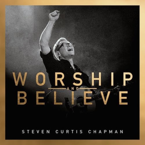 Worship and Believe (deluxe edition)