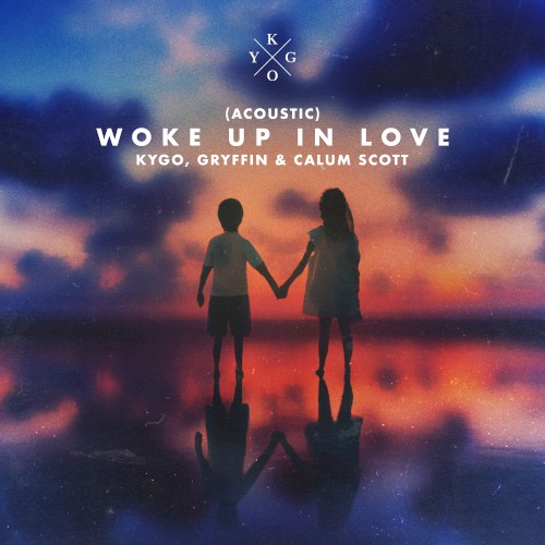 Woke Up in Love (acoustic)