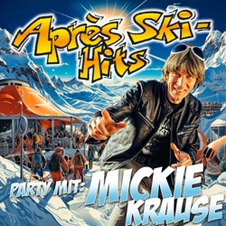 Après Ski Hits Party mit Mickie Krause