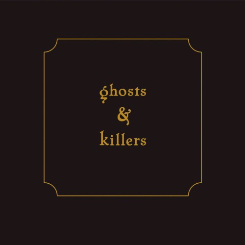 Ghosts and Killers