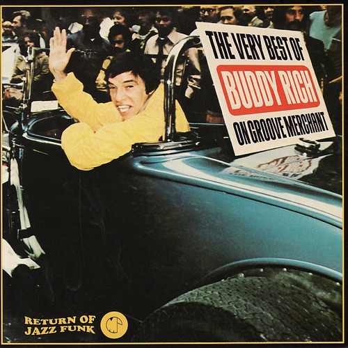 Return of Jazz Funk : The Very Best Of Buddy Rich On Groove Merchant