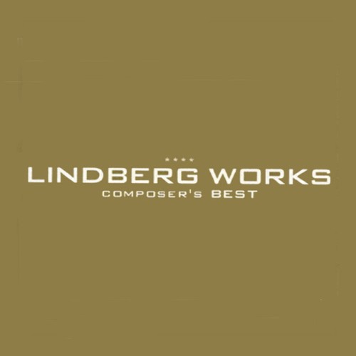 LINDBERG WORKS~composer’s BEST~TOMOHISA WORKS