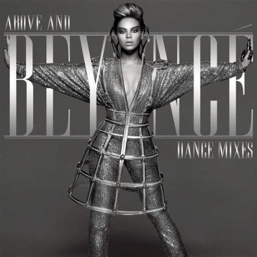 Above and Beyoncé: Video Collection & Dance Mixes