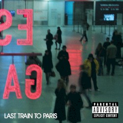 Last Train To Paris (Deluxe)