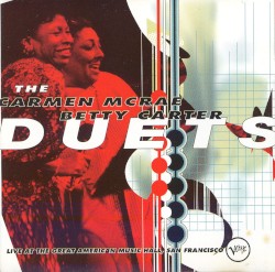 The Carmen McRae-Betty Carter Duets