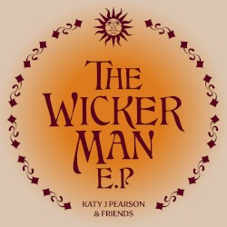 Katy J Pearson & Friends Presents Songs From the Wicker Man