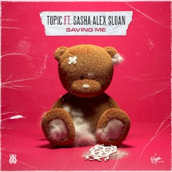 Saving Me (feat. Sasha Alex Sloan)