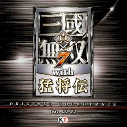 真・三國無双7 with 猛将伝 Original Soundtrack feat. Lu Bu
