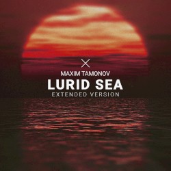 Lurid Sea (Extended Version)