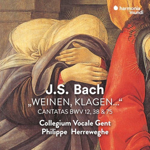"Weinen, Klagen…": Cantatas BWV 12, 38 & 75