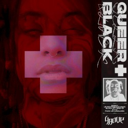 Queer + Black (Big + Bad Edition)